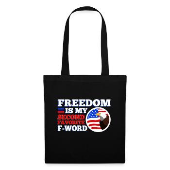Freedom is my second favorite f word - Tote Bag - black - Front