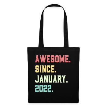 Awesome since January 2022 - Tote Bag - black - Front