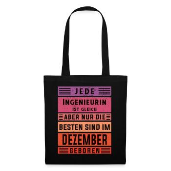 Ingenieurin Geburtstag Dezember geboren - Stoffbeutel - Schwarz - Vorne