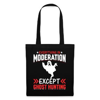 Tout avec modération sauf la chasse aux fantômes - Sac en tissu - noir - Devant