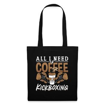 Kickboxing All I Need Is Coffee Kickboxer Fighter - Tote Bag - black - Front