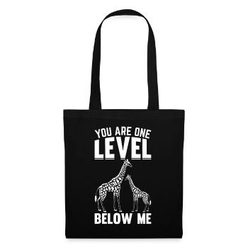 Girafe I Tu es un niveau en dessous de moi I Drôle Giraf - Sac en tissu - noir - Devant