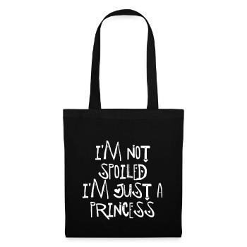 I'm Not Spoiled I'm Just A Princess 4 - Stoffbeutel - Schwarz - Vorne