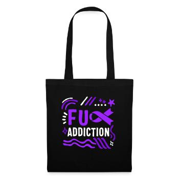 Chemise de sensibilisation aux surdoses de drogue, Fuck Addiction - Sac en tissu - noir - Devant