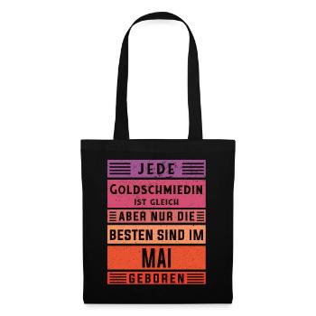 Juwelier Geburtstag Mai geboren Goldschmiedin - Stoffbeutel - Schwarz - Vorne