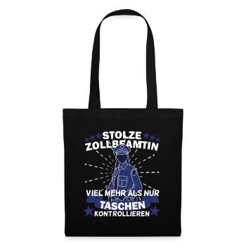 Zollbeamtin Zoll Kontrolle Sicherheit Geschenk - Stoffbeutel - Schwarz - Vorne