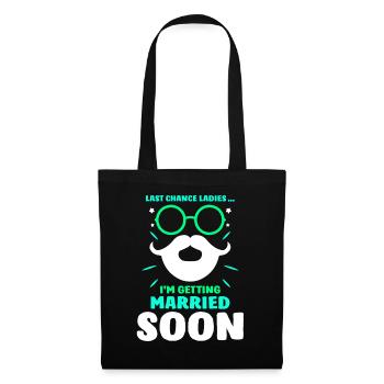 Dernière chance Mesdames Je vais me marier bientôt mariée - Sac en tissu - noir - Devant