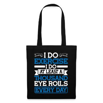 Je fais au moins mille roulements d’yeux chaque jour - Sac en tissu - noir - Devant