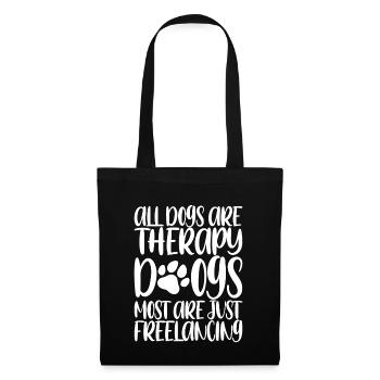 All Dogs Are Therapy Dogs, Most Are Freelancing 3 - Tote Bag - black - Front