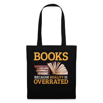 Livres parce que la réalité est surestimée Lire - Sac en tissu - noir - Devant