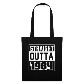 Straight Outta 1984 Geburtstag 1984 Geboren 1984 - Stoffbeutel - Schwarz - Vorne