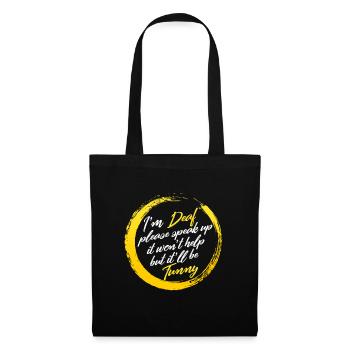 Deaf Awareness Month Shirt, I'm Deaf Please Speak - Tote Bag - black - Front