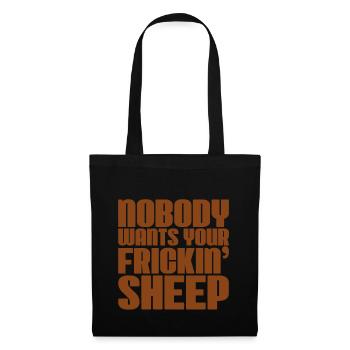 Nobody Wants Your Frickin' Sheep 2 - Stoffbeutel - Schwarz - Vorne
