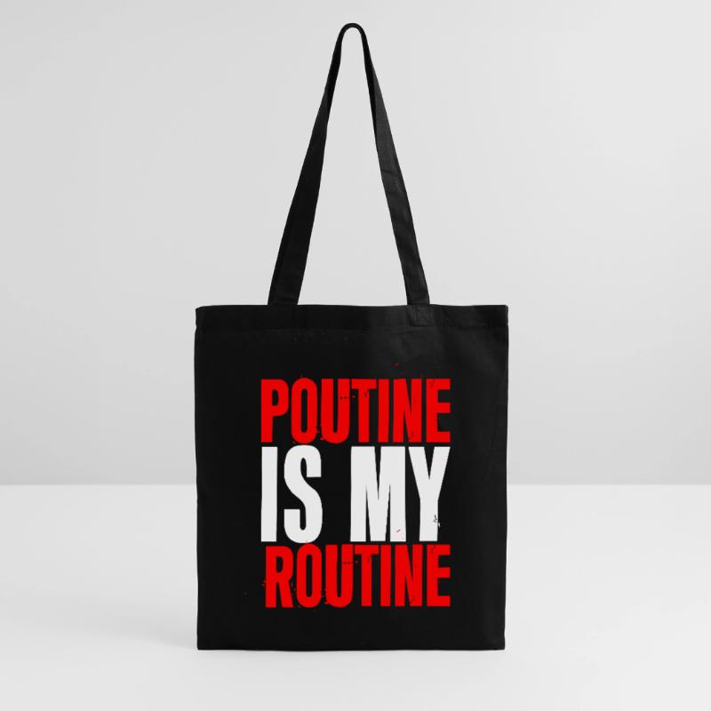 La poutine est ma routine 2 Sac en tissu