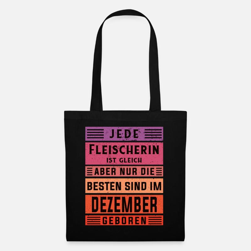 Metzger Geburtstag Dezember geboren Fleischerin - Stoffbeutel - Schwarz