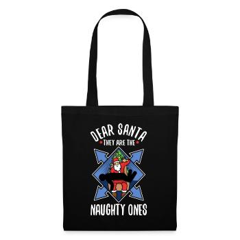 Dear santa they are the naughty ones - Tote Bag - black - Front