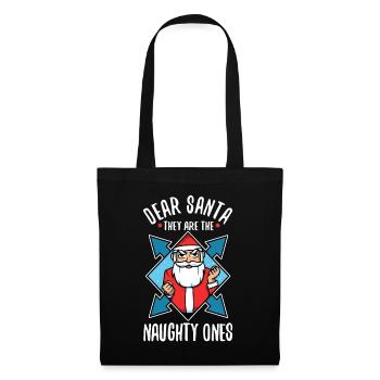 Dear santa they are the naughty ones - Tote Bag - black - Front