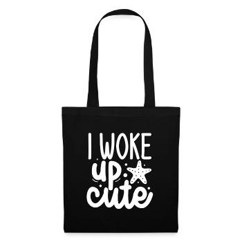 I Woke Up Cute - Stoffbeutel - Schwarz - Vorne