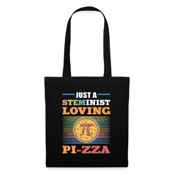 Just A Steminist Loving Pi-Zza Steminist Science - Stoffbeutel - Schwarz - Vorne