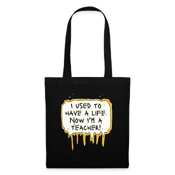 Professeur J’ai l’habitude d’avoir une vie Maintenant je suis enseignant - Sac en tissu - noir - Devant