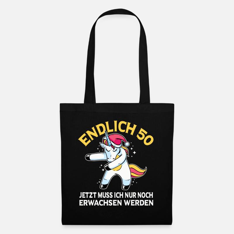 Endlich 50 Jetzt muss ich noch Erwachsen werden - Stoffbeutel - Schwarz