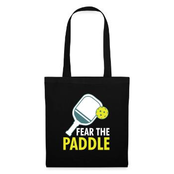 Fear The Paddle Pickleball Shirt Geschenk - Stoffbeutel - Schwarz - Vorne