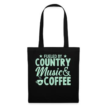 Durch Country Musik Und Kaffee Angeheizt - Stoffbeutel - Schwarz - Vorne