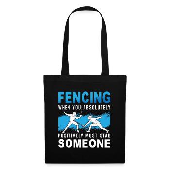 Fencing When You Absolutely Must Sword Duel Fencer - Tote Bag - black - Front