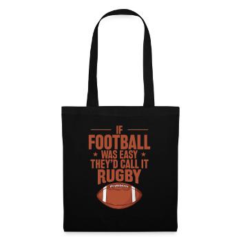 If Football was Easy they'd call it Rugby - Tote Bag - black - Front
