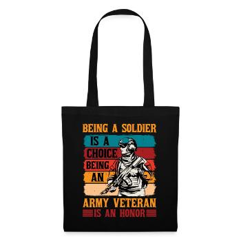 Being a soldier is a choice 1 - Tote Bag - black - Front