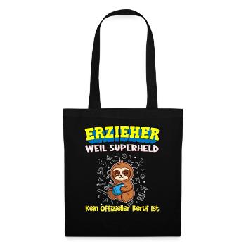 Erzieher Weil Superheld Kein Offizieller Beruf Ist - Stoffbeutel - Schwarz - Vorne