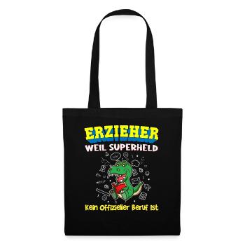 Erzieher Weil Superheld Kein Offizieller Beruf Ist - Stoffbeutel - Schwarz - Vorne