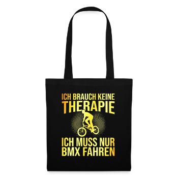 BMX Therapie Spruch - Stoffbeutel - Schwarz - Vorne