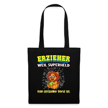 Erzieher Weil Superheld Kein Offizieller Beruf Ist - Stoffbeutel - Schwarz - Vorne