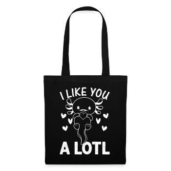 Axolotl Lover Kawaii Axolotl - I Like You A Lotl - - Tote Bag - black - Front
