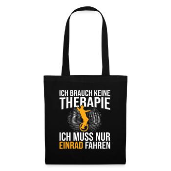 Einrad Therapie Spruch - Stoffbeutel - Schwarz - Vorne