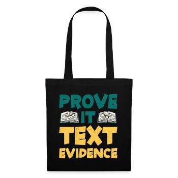 Prove It, Text Evidence 30 - Tote Bag - black - Front