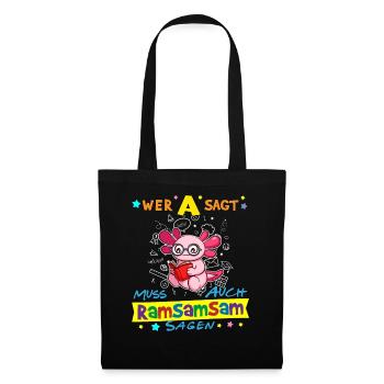 Wer A Sagt Muss Auch Ramsamsam Sagen Kita Erzieher - Stoffbeutel - Schwarz - Vorne