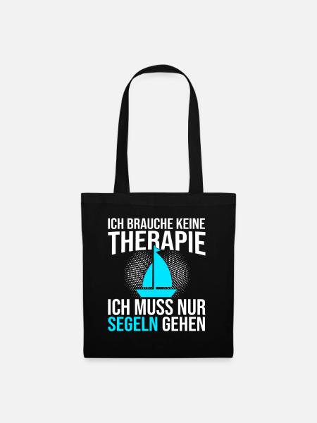 Segeln Therapie Spruch - Stoffbeutel - Schwarz