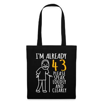 43 Birthday Man 43er 43ter I'm already 43 years - Tote Bag - black - Front