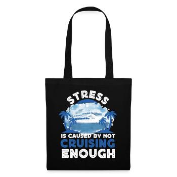 Cruise Ship Vacation Stress Is - Tote Bag - black - Front