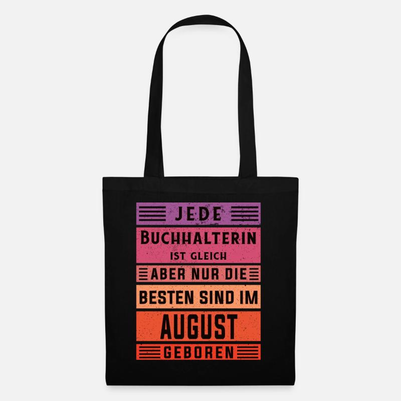 Buchhaltung Geburtstag August geboren Buchhalterin - Stoffbeutel - Schwarz