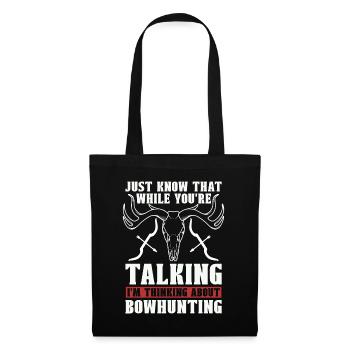 Bowhunting Just Know That Shooting Sport Bowhunter - Stoffbeutel - Schwarz - Vorne