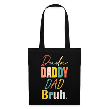 Vatertag Dada Papa Papa Bruh Lustiger Vatertag - Stoffbeutel - Schwarz - Vorne