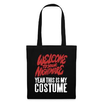 Welcome to youre Nightmare - Tote Bag - black - Front