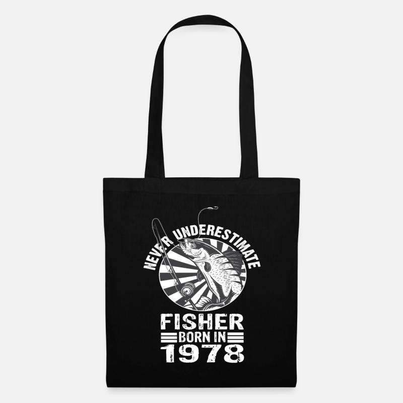 Never Underestimate Fisher born 1978 - Stoffbeutel - Schwarz