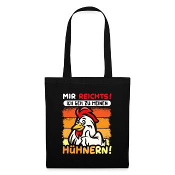 Ich geh zu meinen Hühnern! - Stoffbeutel - Schwarz - Vorne