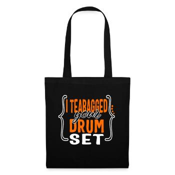 Drummer Shirt, I Teabagged Your Drum Set Funny - Tote Bag - black - Front