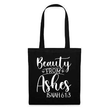 Beauty From Ashes Isaiah 61:3 - Stoffbeutel - Schwarz - Vorne