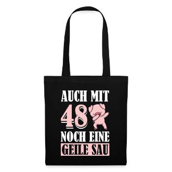 Auch Mit 48 Noch Eine Geile Sau Schwein 48th - Stoffbeutel - Schwarz - Vorne